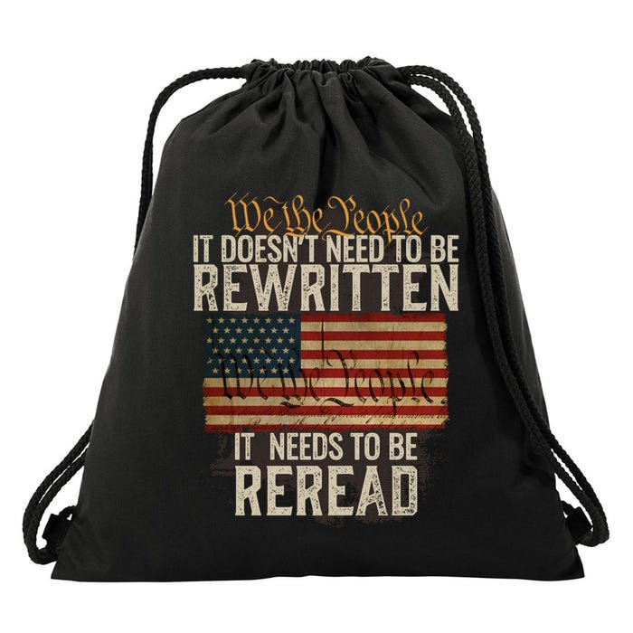 It DoesnT Need To Be Rewritten Constitution We The People Gift Drawstring Bag