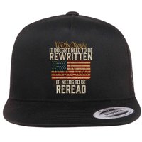 It DoesnT Need To Be Rewritten Constitution We The People Gift Flatbill Hat