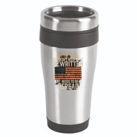 It DoesnT Need To Be Rewritten Constitution We The People Gift 16oz Travel Tumbler
