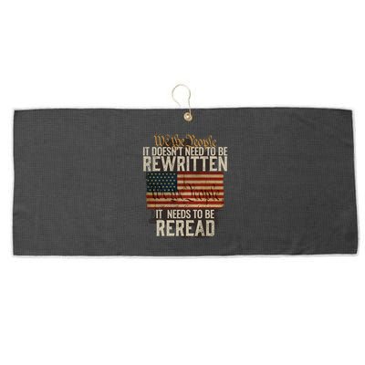 It DoesnT Need To Be Rewritten Constitution We The People Gift Large Microfiber Waffle Golf Towel