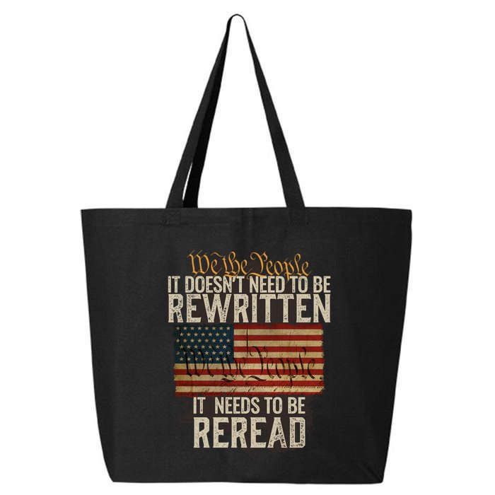 It DoesnT Need To Be Rewritten Constitution We The People Gift 25L Jumbo Tote
