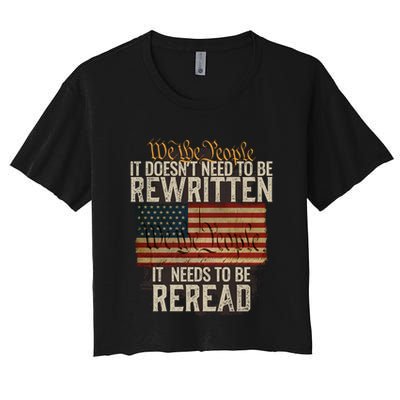 It DoesnT Need To Be Rewritten Constitution We The People Gift Crop Top