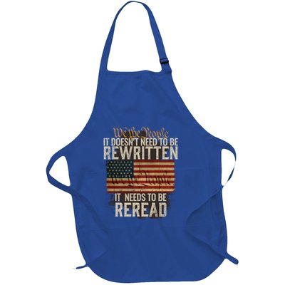 It DoesnT Need To Be Rewritten Constitution We The People Gift Full-Length Apron With Pockets