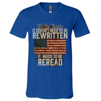 It DoesnT Need To Be Rewritten Constitution We The People Gift V-Neck T-Shirt