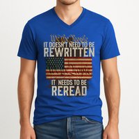 It DoesnT Need To Be Rewritten Constitution We The People Gift V-Neck T-Shirt