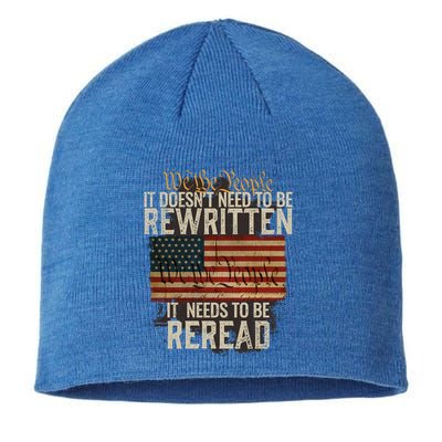 It DoesnT Need To Be Rewritten Constitution We The People Gift Sustainable Beanie