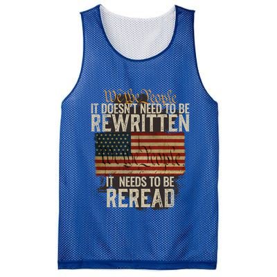 It DoesnT Need To Be Rewritten Constitution We The People Gift Mesh Reversible Basketball Jersey Tank