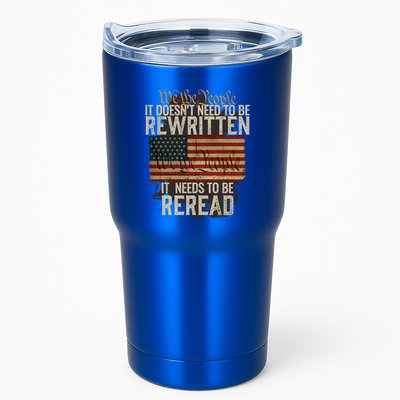 It DoesnT Need To Be Rewritten Constitution We The People Gift Tumbler