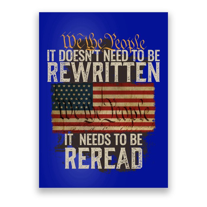 It DoesnT Need To Be Rewritten Constitution We The People Gift Poster