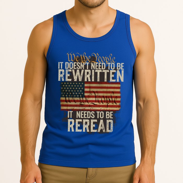 It DoesnT Need To Be Rewritten Constitution We The People Gift Tank Top