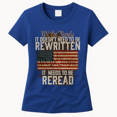 It DoesnT Need To Be Rewritten Constitution We The People Gift Womens T-Shirt