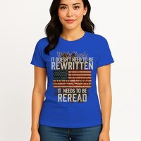 It DoesnT Need To Be Rewritten Constitution We The People Gift Womens T-Shirt