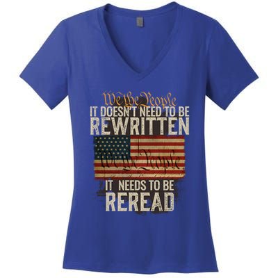 It DoesnT Need To Be Rewritten Constitution We The People Gift Women's V-Neck T-Shirt