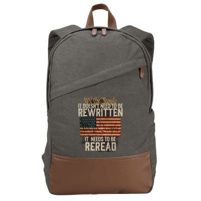 It DoesnT Need To Be Rewritten Constitution We The People Gift Cotton Canvas Backpack