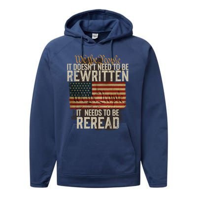 It DoesnT Need To Be Rewritten Constitution We The People Gift Performance Fleece Hoodie