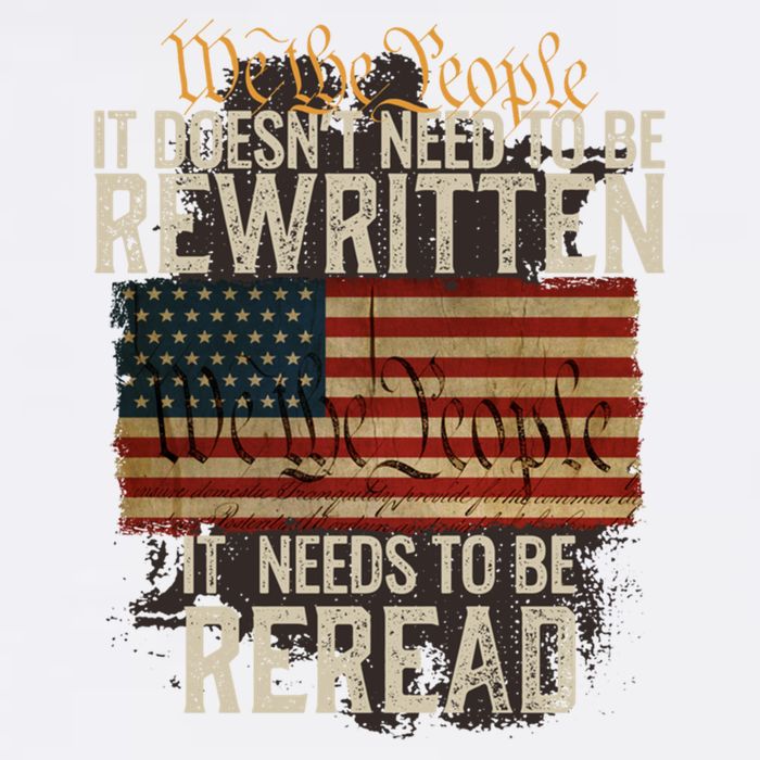 It DoesnT Need To Be Rewritten Constitution We The People Gift Garment-Dyed Sweatshirt