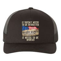 It Doesnt Need To Be Rewritten Constitution Flag Usa Yupoong Adult 5-Panel Trucker Hat