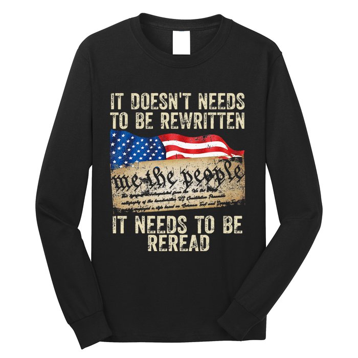 It Doesnt Need To Be Rewritten Constitution Flag Usa Long Sleeve Shirt