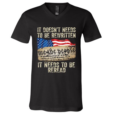 It Doesnt Need To Be Rewritten Constitution Flag Usa V-Neck T-Shirt