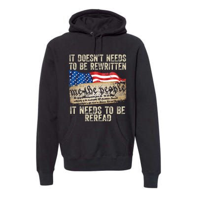 It Doesnt Need To Be Rewritten Constitution Flag Usa Premium Hoodie