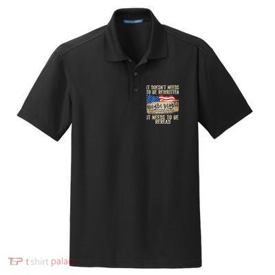 It Doesnt Need To Be Rewritten Constitution Flag Usa Dry Zone Grid Polo
