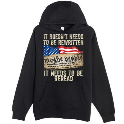 It Doesnt Need To Be Rewritten Constitution Flag Usa Premium Pullover Hoodie