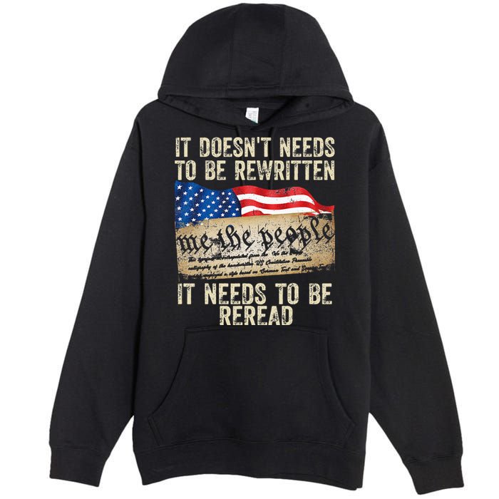 It Doesnt Need To Be Rewritten Constitution Flag Usa Premium Pullover Hoodie