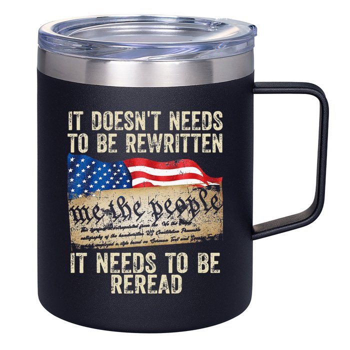 It Doesnt Need To Be Rewritten Constitution Flag Usa 12oz Stainless Steel Coffee Mug