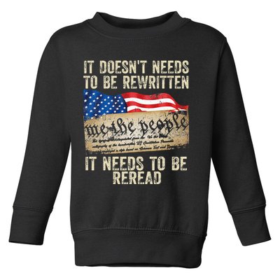 It Doesnt Need To Be Rewritten Constitution Flag Usa Toddler Sweatshirt