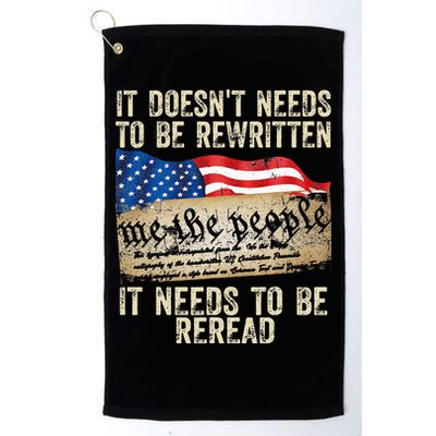 It Doesnt Need To Be Rewritten Constitution Flag Usa Golf Towel