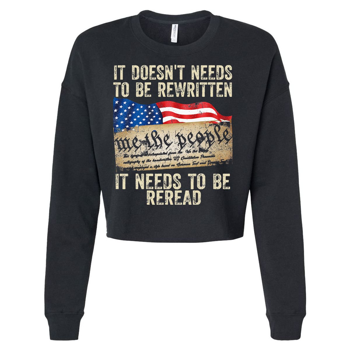 It Doesnt Need To Be Rewritten Constitution Flag Usa Cropped Pullover Crew