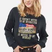 It Doesnt Need To Be Rewritten Constitution Flag Usa Cropped Pullover Crew