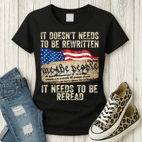 It Doesnt Need To Be Rewritten Constitution Flag Usa Womens T-Shirt