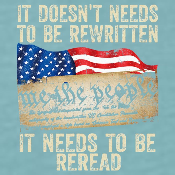 It Doesnt Need To Be Rewritten Constitution Flag Usa Sueded Cloud Jersey T-Shirt