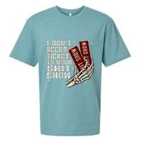 I DonT Need A Ticket To Your Shit Show Sueded Cloud Jersey T-Shirt
