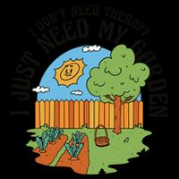 I Don't Need Therapy I Just Need My Garden Funny Flatbill Hat