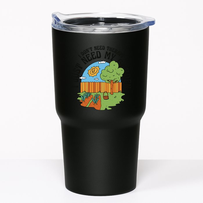 I Don't Need Therapy I Just Need My Garden Funny Tumbler