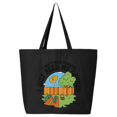 I Don't Need Therapy I Just Need My Garden Funny 25L Jumbo Tote
