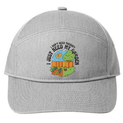 I Don't Need Therapy I Just Need My Garden Funny 7-Panel Snapback Hat