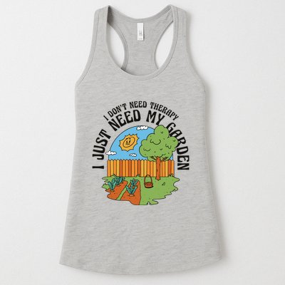 I Don't Need Therapy I Just Need My Garden Funny Womens Tank Top