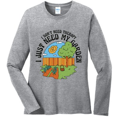 I Don't Need Therapy I Just Need My Garden Funny Ladies Long Sleeve Shirt