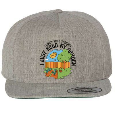 I Don't Need Therapy I Just Need My Garden Funny Wool Snapback Cap