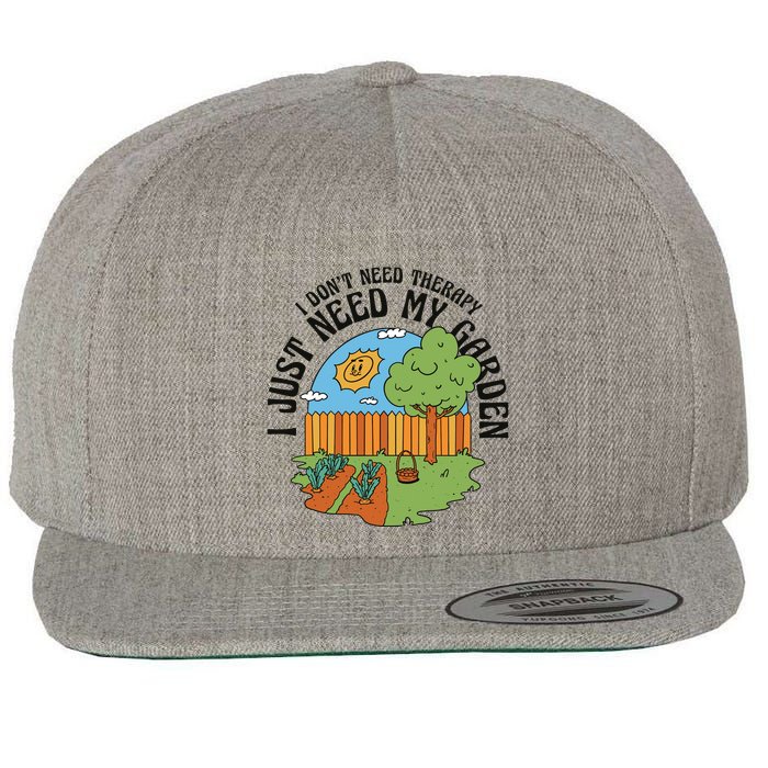 I Don't Need Therapy I Just Need My Garden Funny Wool Snapback Cap
