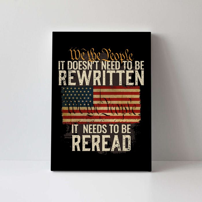 It Doesn't need to be Rewritten Constitution We the People Canvas