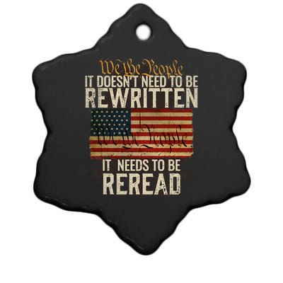 It Doesn't need to be Rewritten Constitution We the People Ceramic Star Ornament