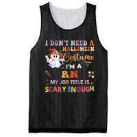 I DonT Need A Halloween Costume IM A Rn Nurse My Job Tit Mesh Reversible Basketball Jersey Tank