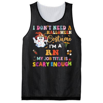 I DonT Need A Halloween Costume IM A Rn Nurse My Job Tit Mesh Reversible Basketball Jersey Tank