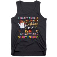 I DonT Need A Halloween Costume IM A Rn Nurse My Job Tit Tank Top