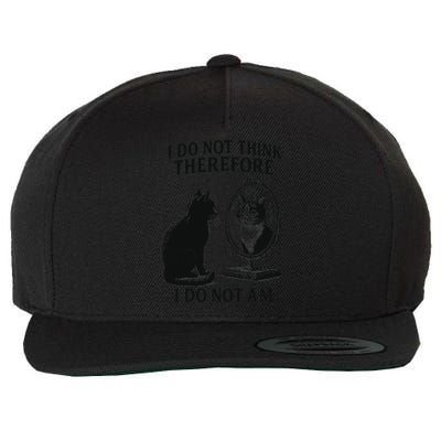 I Do Not Think Therefore I Do Not Am Cat Meme Deep Thoughts Wool Snapback Cap