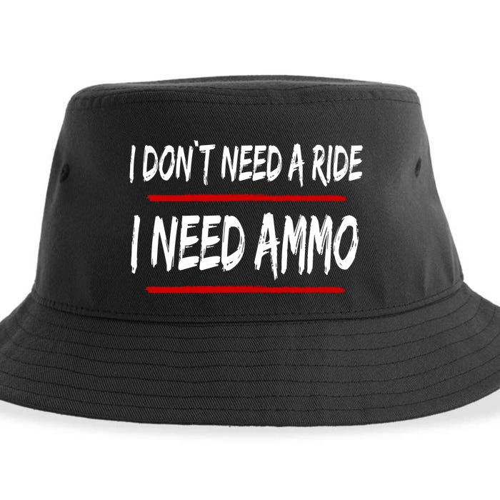 I Don't Need A Ride I Need Ammo Ukraine Sustainable Bucket Hat